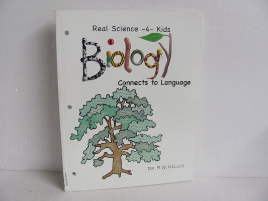 Biology Connects to Language Real Science 4 Kids Keller Science Textbooks