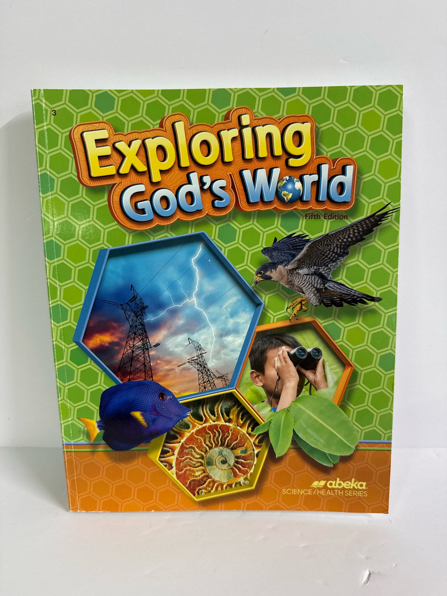 Exploring God's World Fifth EditionAbeka Science and Health