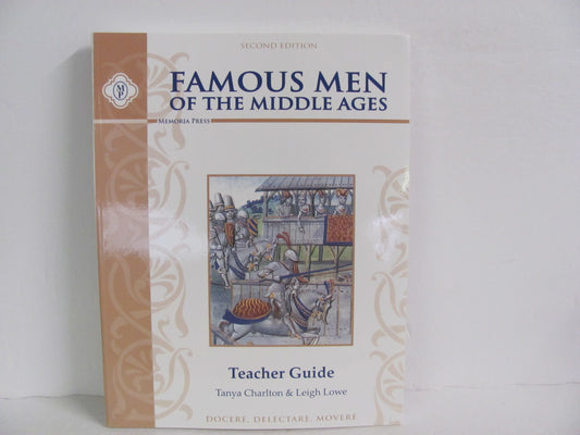 Famous Men of the Middle Ages Memoria Press Lowe World History Books