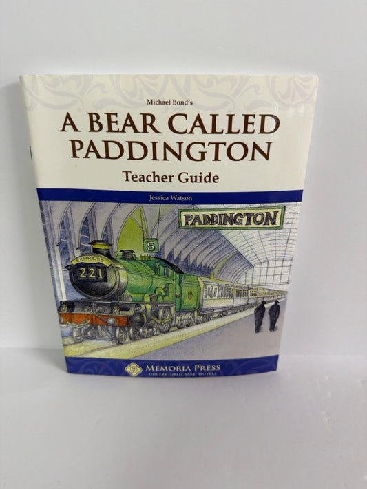 A Bear Called Paddington Memoria Press Teacher Guide  Pre-Owned Memoria Press