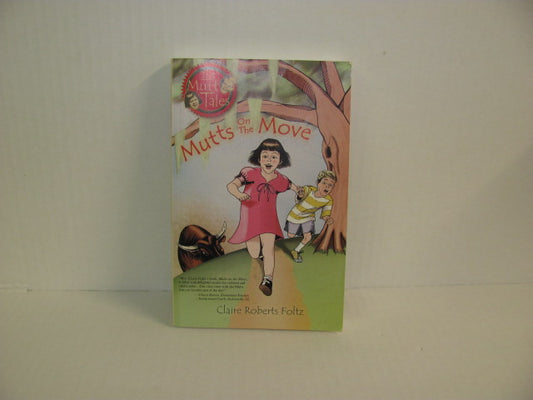 Mutts on the Move Otter Pond Press Pre-Owned Claire Roberts Foltz Fiction Books