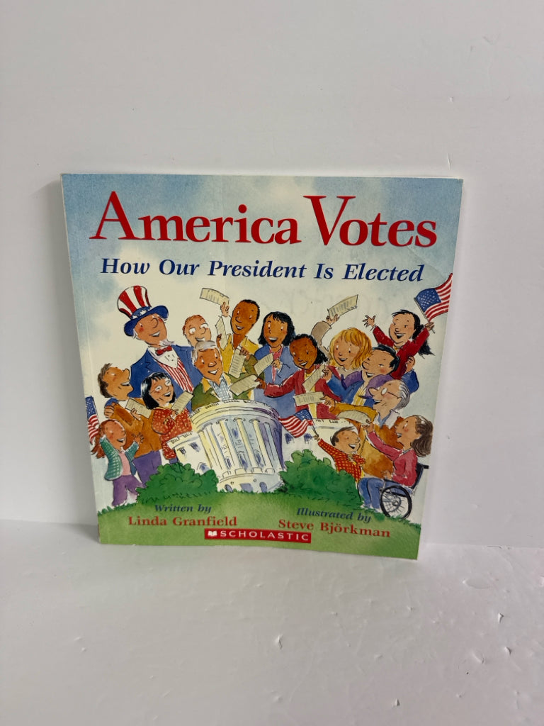 America Votes Linda Granfield Scholastic Paperback Books