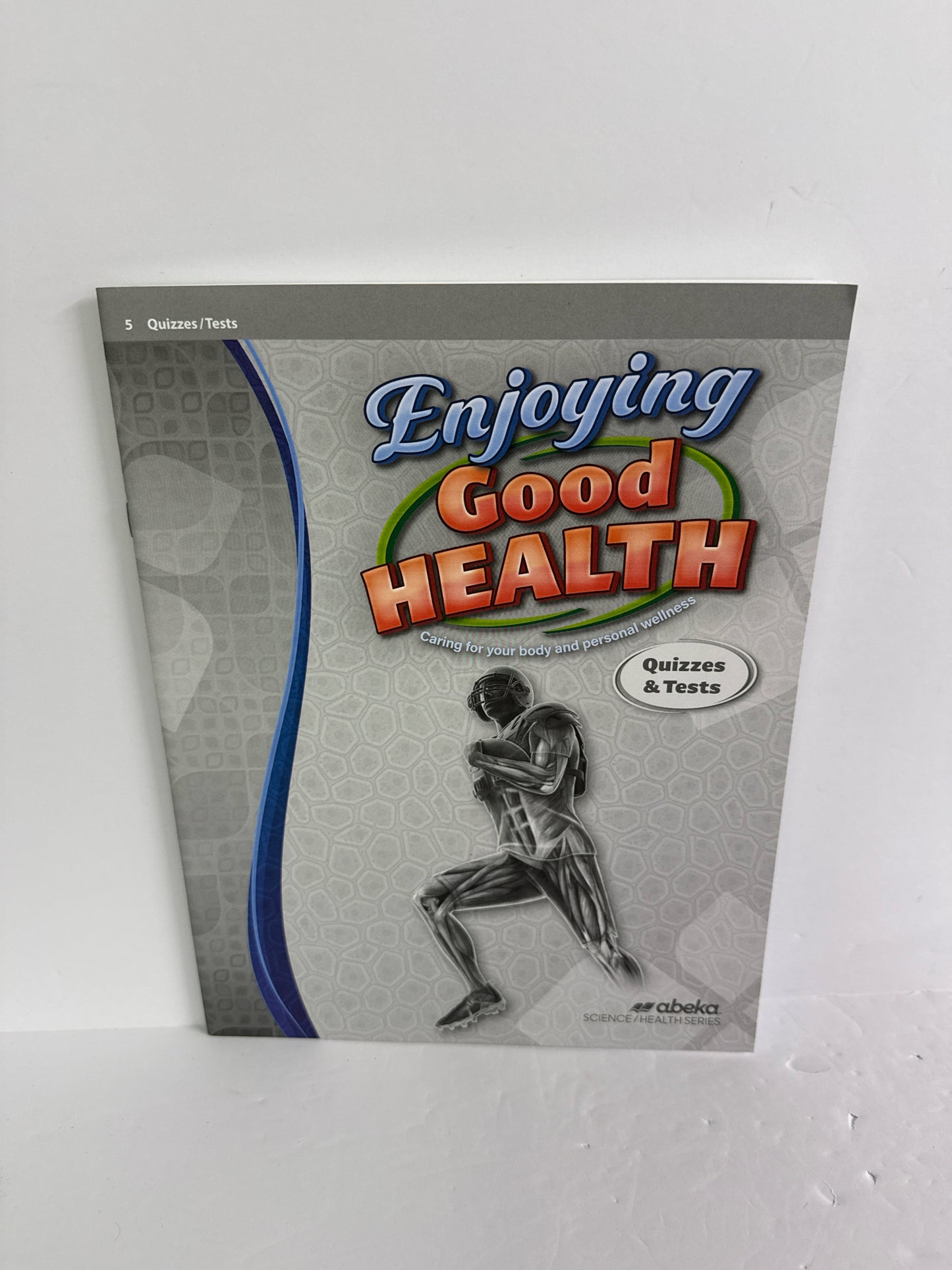 Enjoying Good Health Abeka Quizzes & Tests 5th Grade Science Textbooks