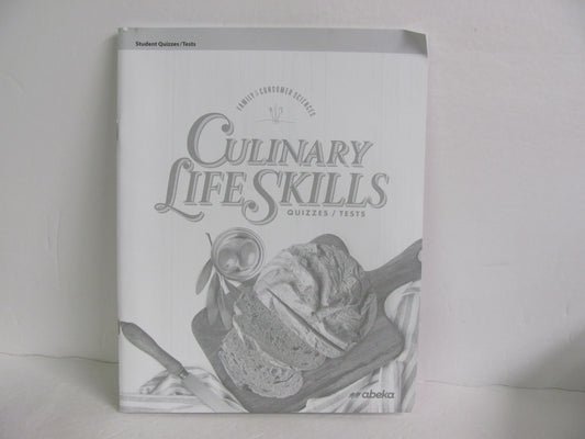 Culinary Life Skills Abeka Quizzes/Tests  Pre-Owned Electives (Books)