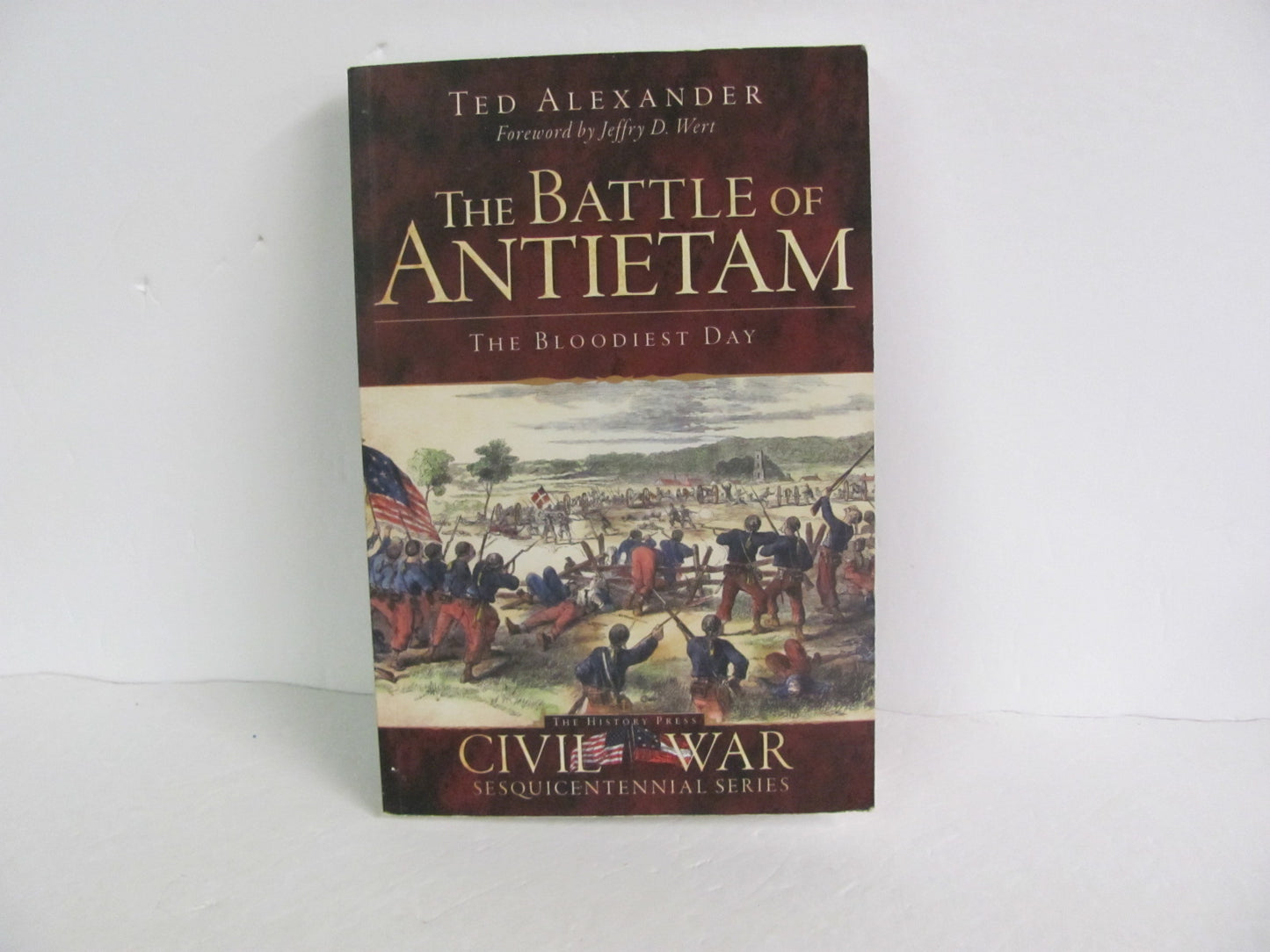 The Battle of Antietam The History Press Pre-Owned America At War Books