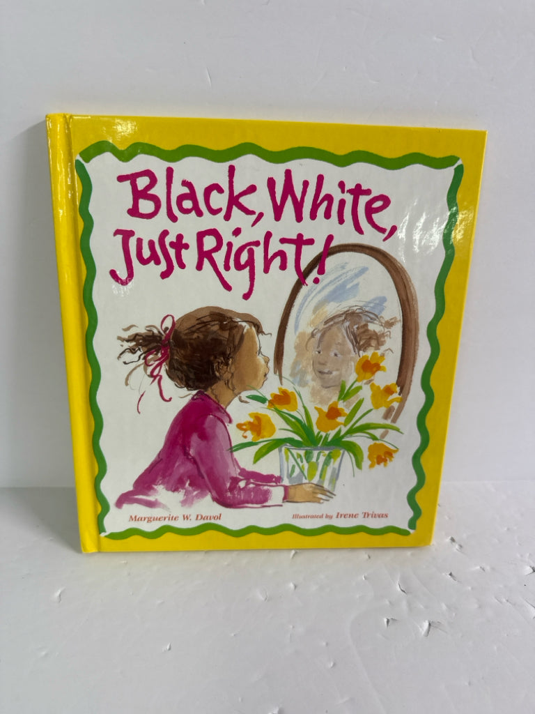 Black, White, Just Right Davol Hardback Books