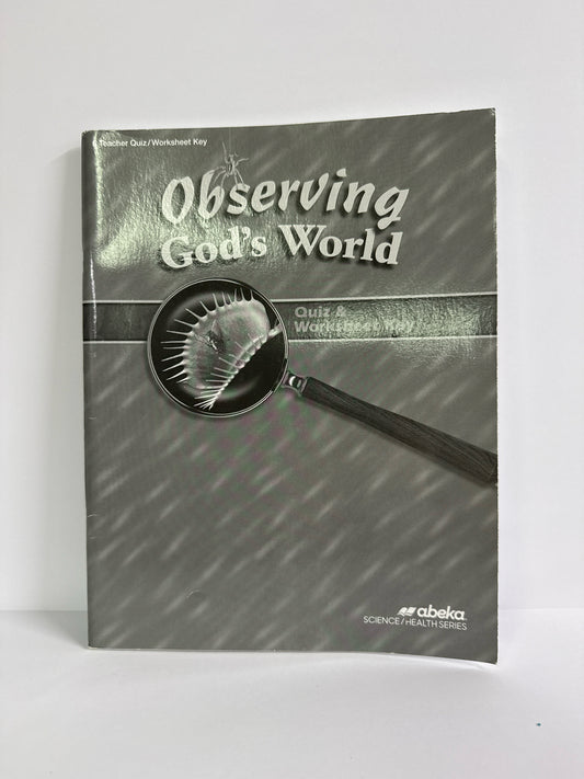 Observing God's World  Abeka Quiz/Worksheet Key  Pre-Owned Science Textbooks