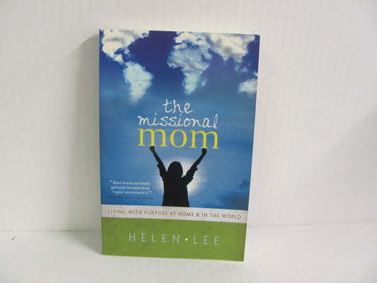 The Missional Mom Moody Publishers Pre-Owned Parent Educator Resources