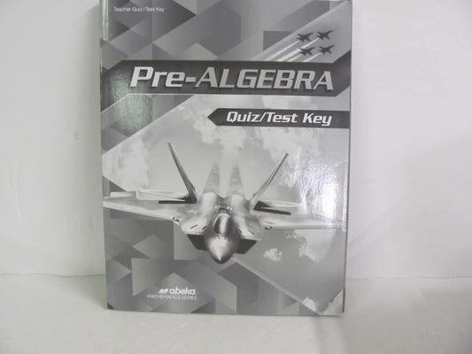 Pre Algebra Abeka Quiz/Test Key  Pre-Owned 8th Grade Mathematics Textbooks