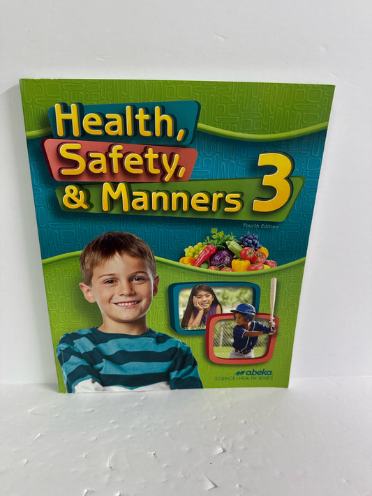 Health, Safety, & Manners 3 Abeka Student Text  Pre-Owned Science Textbooks