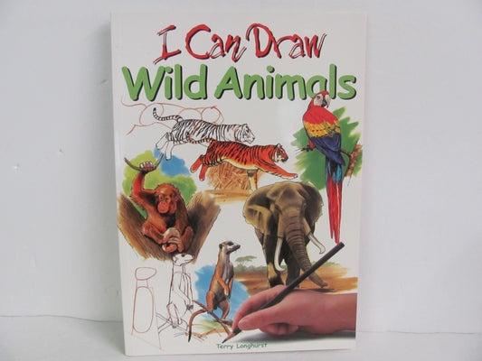I Can Draw Wild Animals Parragon Pre-Owned Longhurst Art Books