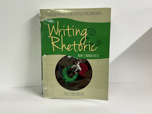 Writing Rhetoric Classical Academic Pre-Owned Kortepeter 7th Grade Writing Books