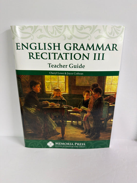 English Grammar Recitiation III Memoria Press Elementary Memoria Press