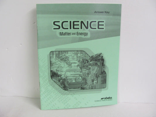 Matter and Energy Abeka Answer Key  Pre-Owned 9th Grade Science Textbooks
