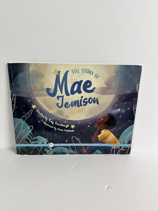 The Story of Mae Jemison The Good and the Beautiful Elementary Reading Textbooks