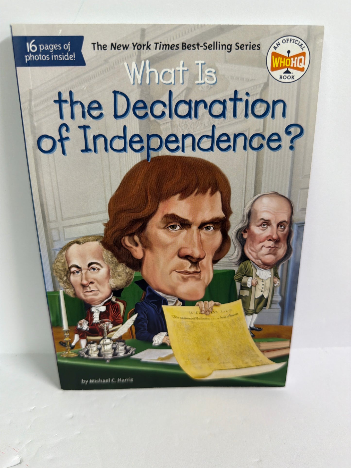 What is the Declaration of Independ Michael C. Harris WHOHQ Juvenile Books