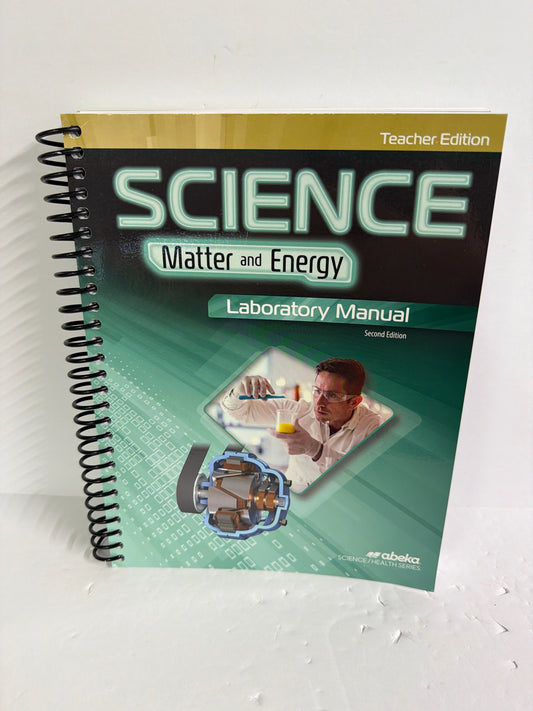 Matter and Energy Lab Manual Abeka Teacher Edition  Pre-Owned Science Textbooks
