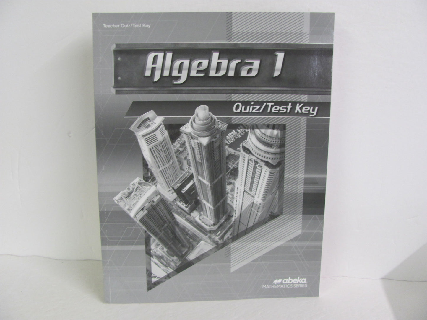 Algebra 1 Abeka Quiz/Test Key  Pre-Owned High School Mathematics Textbooks