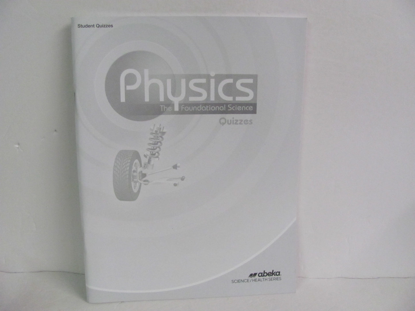 Physics Abeka Quizzes Pre-Owned 12th Grade Science Textbooks