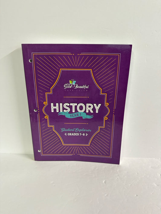 History Year 1 The Good and the Beautiful Middle School Good and Beautiful