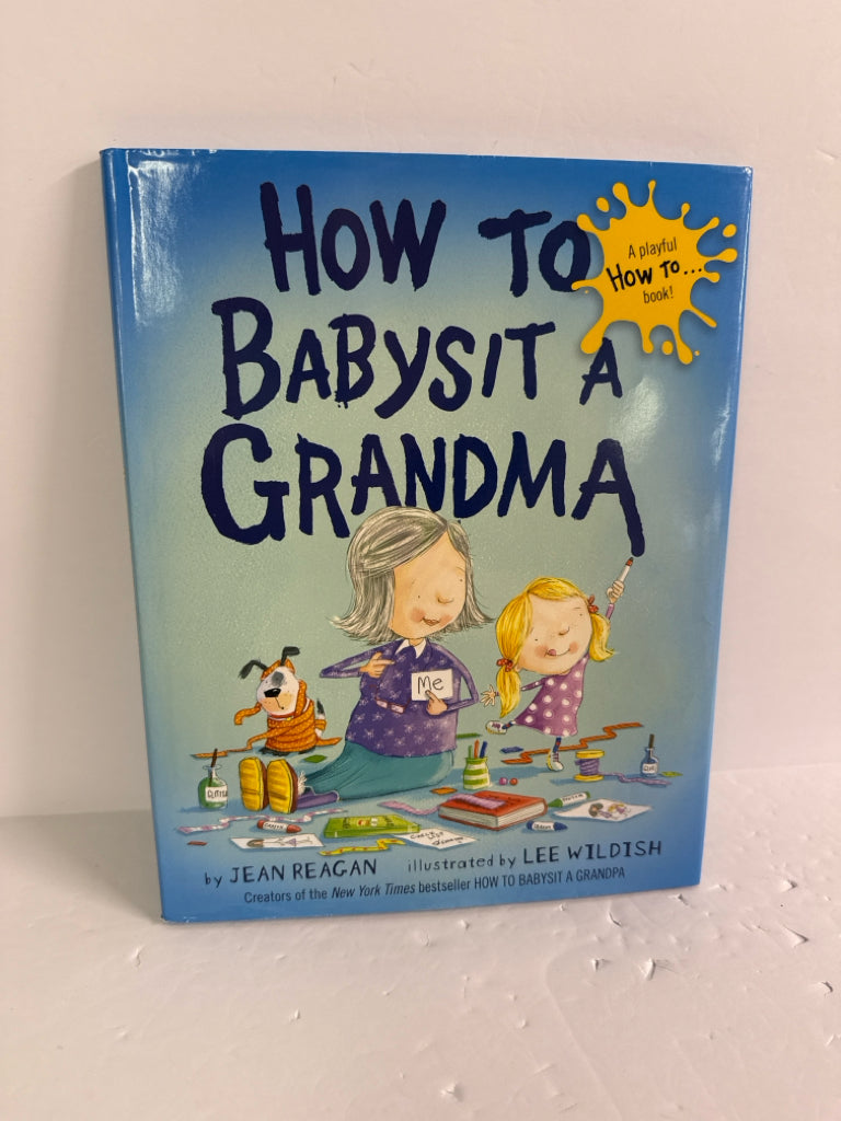 How to Babysit a Grandma Reagan Hardback Books