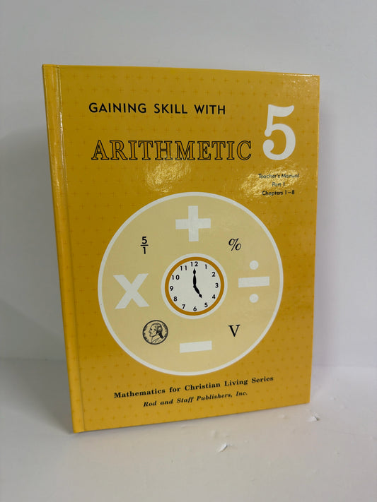 Gaining Skill with Arithmetic 5 Rod & Staff 5th Grade Mathematics Textbooks