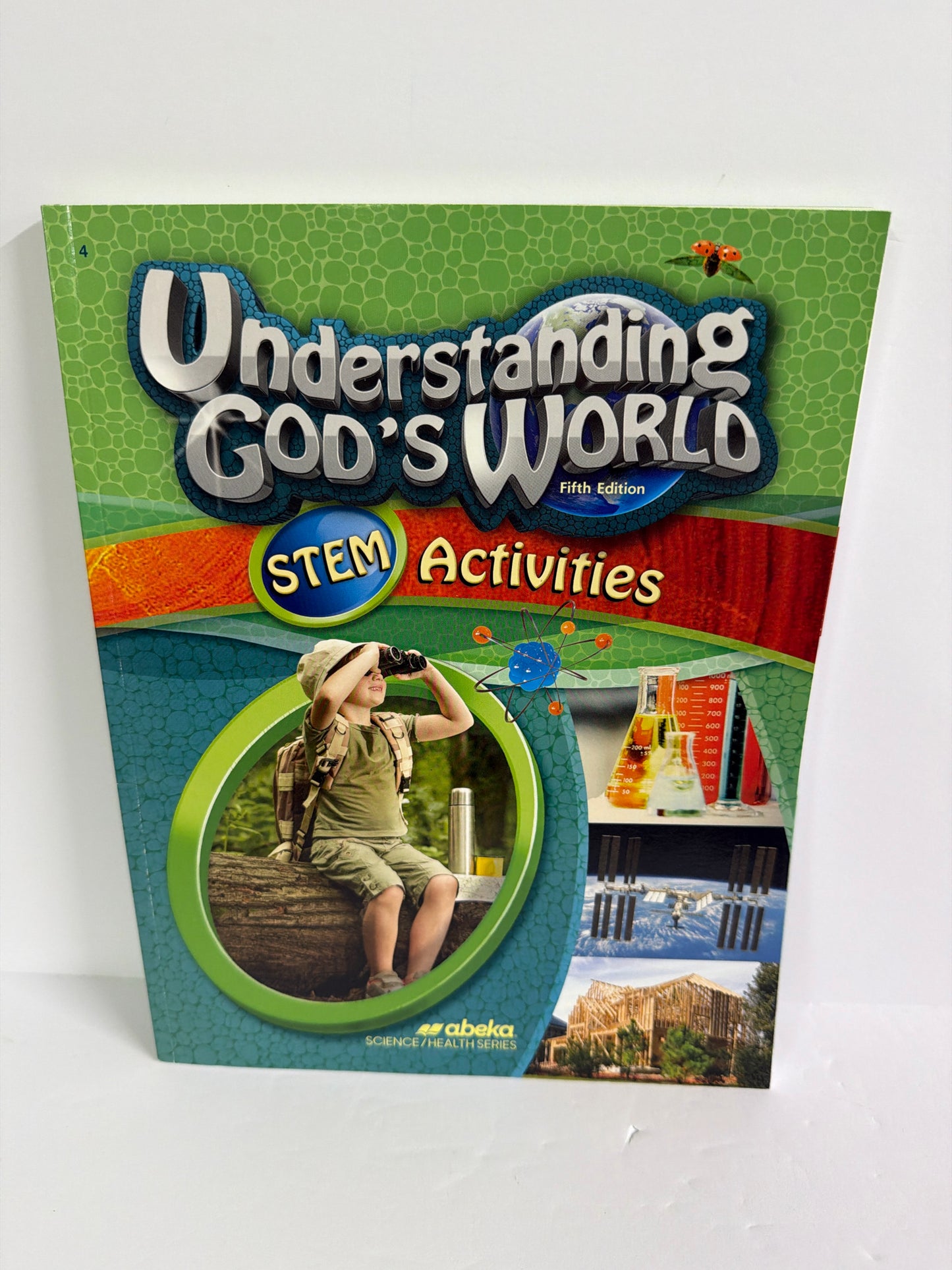 Understanding God's World Abeka Stem Activities 4th Grade Science Textbooks