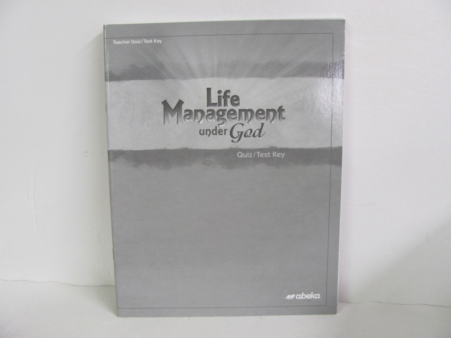 Life Management Under God Abeka Quiz/Test Key  Pre-Owned Bible Textbooks