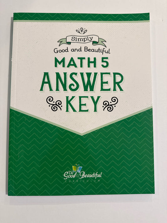 Math 5 The Good and the Beautiful Answer Key  Pre-Owned Mathematics Textbooks