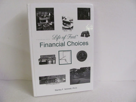 Financial Choices Life of Fred Pre-Owned Schmidt Mathematics Textbooks