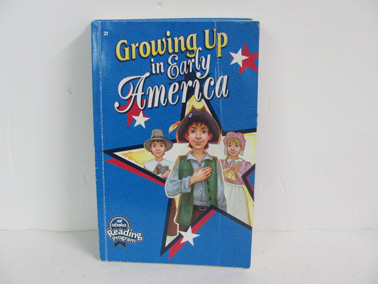 Growing Up in Early America Abeka Reader  Pre-Owned Elementary Reading Textbooks
