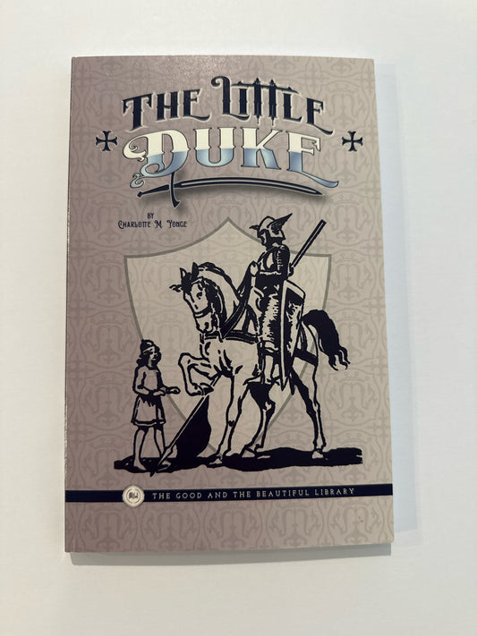 The Little Duke The Good and the Beautiful Pre-Owned Yonge Reading Textbooks