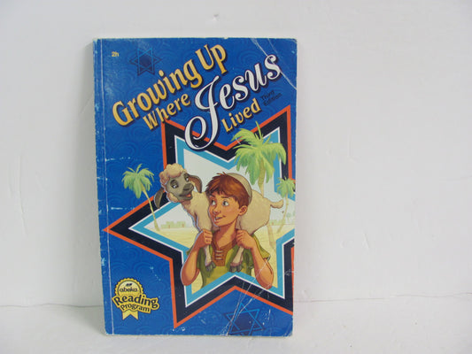 Growing Up Where Jesus Lived Abeka Reader  Pre-Owned Reading Textbooks