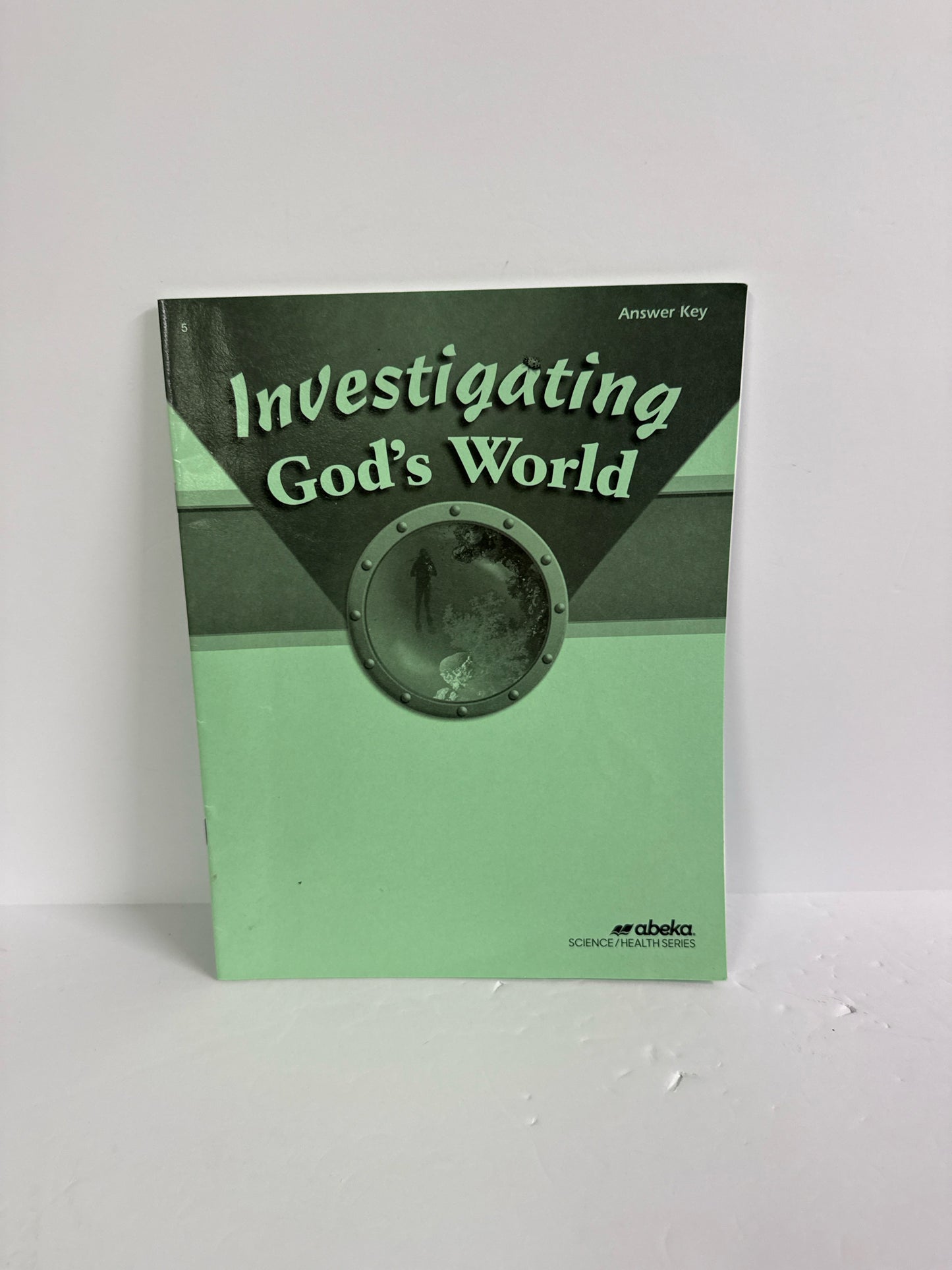 Investigating God's World Abeka Answer Key  Pre-Owned Science Textbooks