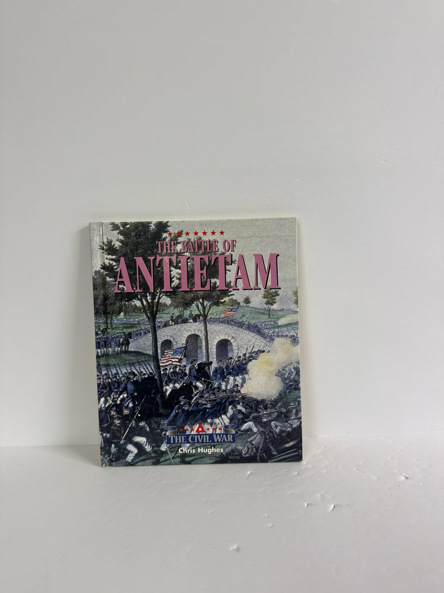 The Battle of Antietam Blackbirch Press Pre-Owned Chris Hughes America at War