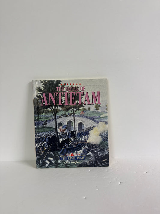 The Battle of Antietam Blackbirch Press Pre-Owned Chris Hughes America at War