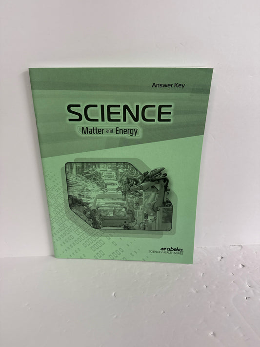 Matter and Energy Abeka Answer Key  Pre-Owned 9th Grade Science Textbooks