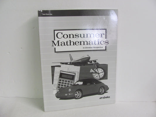 Consumer Mathematics Abeka Test/Quiz Key  Pre-Owned Mathematics Textbooks