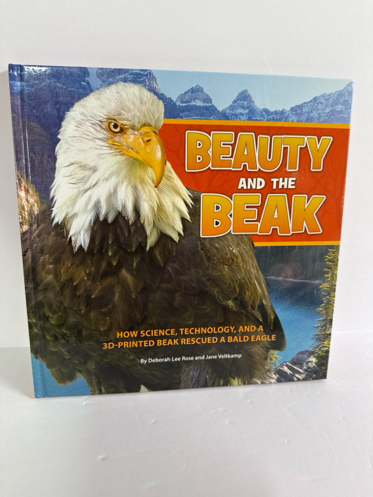 Beauty and the Beak Deborah Lee Rose and Jane Veltkamp Hardback Books