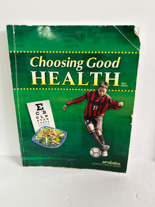 Choosing Good Health Abeka Student Text  Pre-Owned 6th Grade Science Textbooks