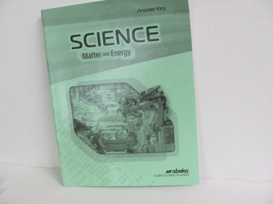 Matter and Energy Abeka Answer Key  Pre-Owned 9th Grade Science Textbooks