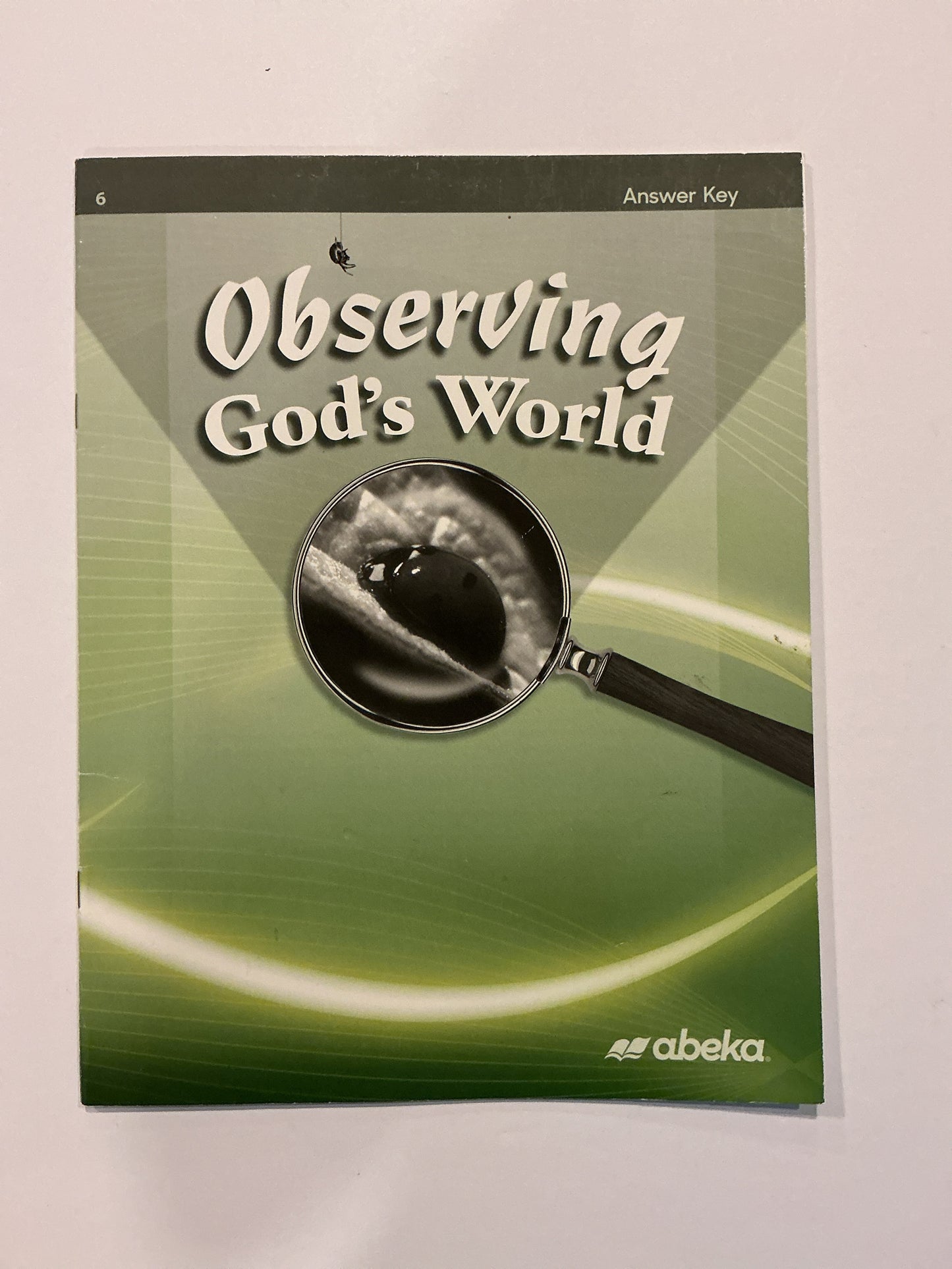 Observing God's World  Abeka Answer Key  Pre-Owned 6th Grade Science Textbooks