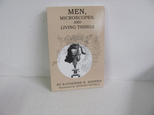 Men, Microscopes, and Living Things Living Library Press Science Textbooks