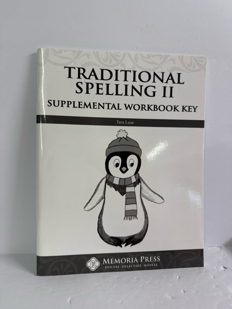 Traditional Spelling II Memoria Press 2nd Grade Memoria Press