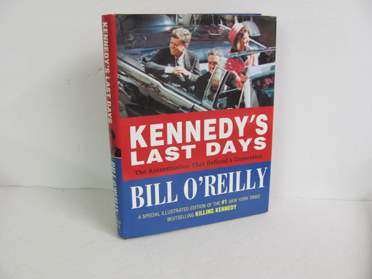 Kennedy's Last Days Holt Pre-Owned O'Reilly High School American History Books