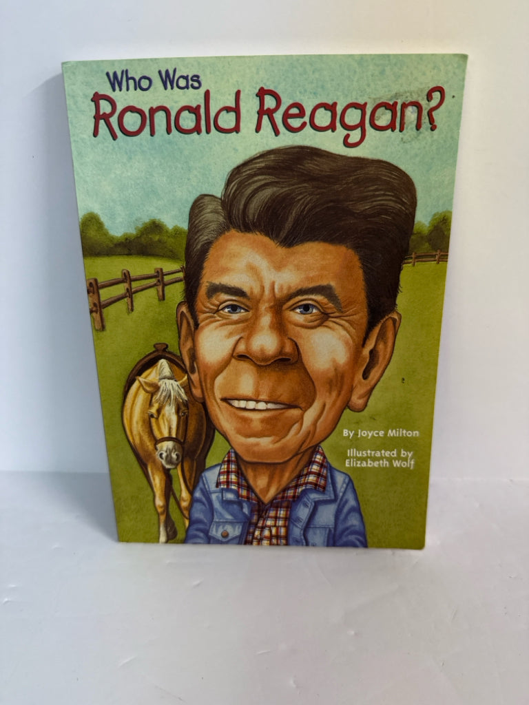 Who Was Ronald Reagan? Joyce Milton WHOHQ Juvenile Books