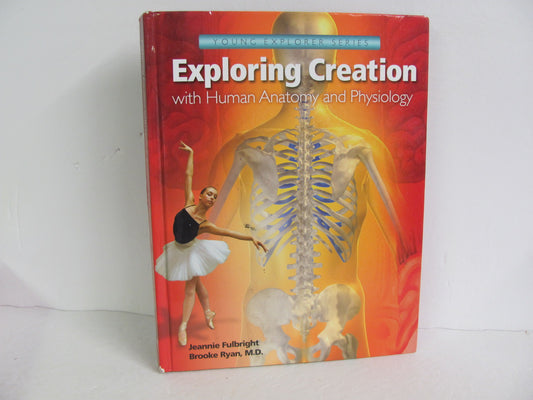 Exploring Creation with Human Anato Apologia Fulbright Science Textbooks
