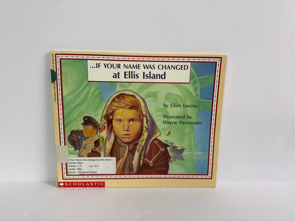 If Your Name Was Changed at Ellis I Ellen Levine Scholastic Paperback Books