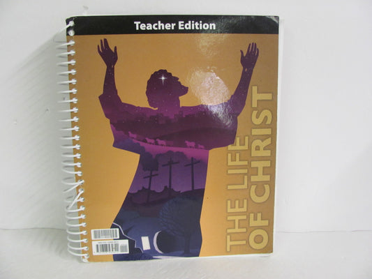 The Life of Christ BJU Press Teacher Edition  Pre-Owned Bible Textbooks