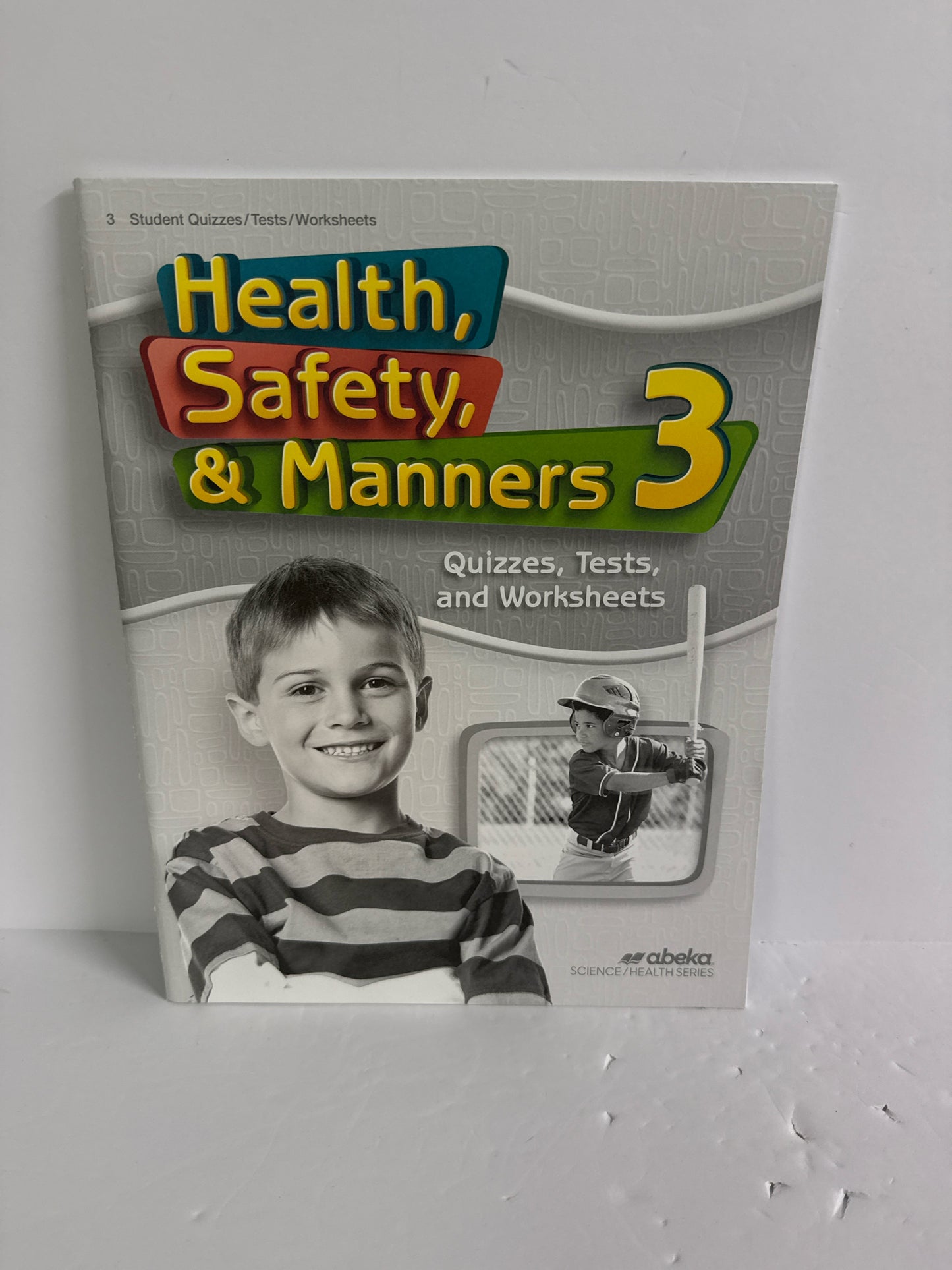 Health, Safety, & Manners 3 Abeka 3rd Grade Science Textbooks